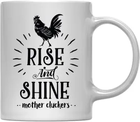 Andaz Press 11oz. Hot Chocolate Coffee Mug Gift, Rise and Shine Mother Cluckers