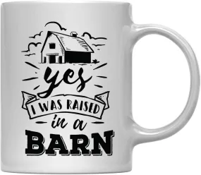 Andaz Press 11oz. Hot Chocolate Coffee Mug Gift, Yes I was Raised in a Barn