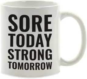 Andaz Press Fitness Coffee Mug Sore Today Strong Tomorrow