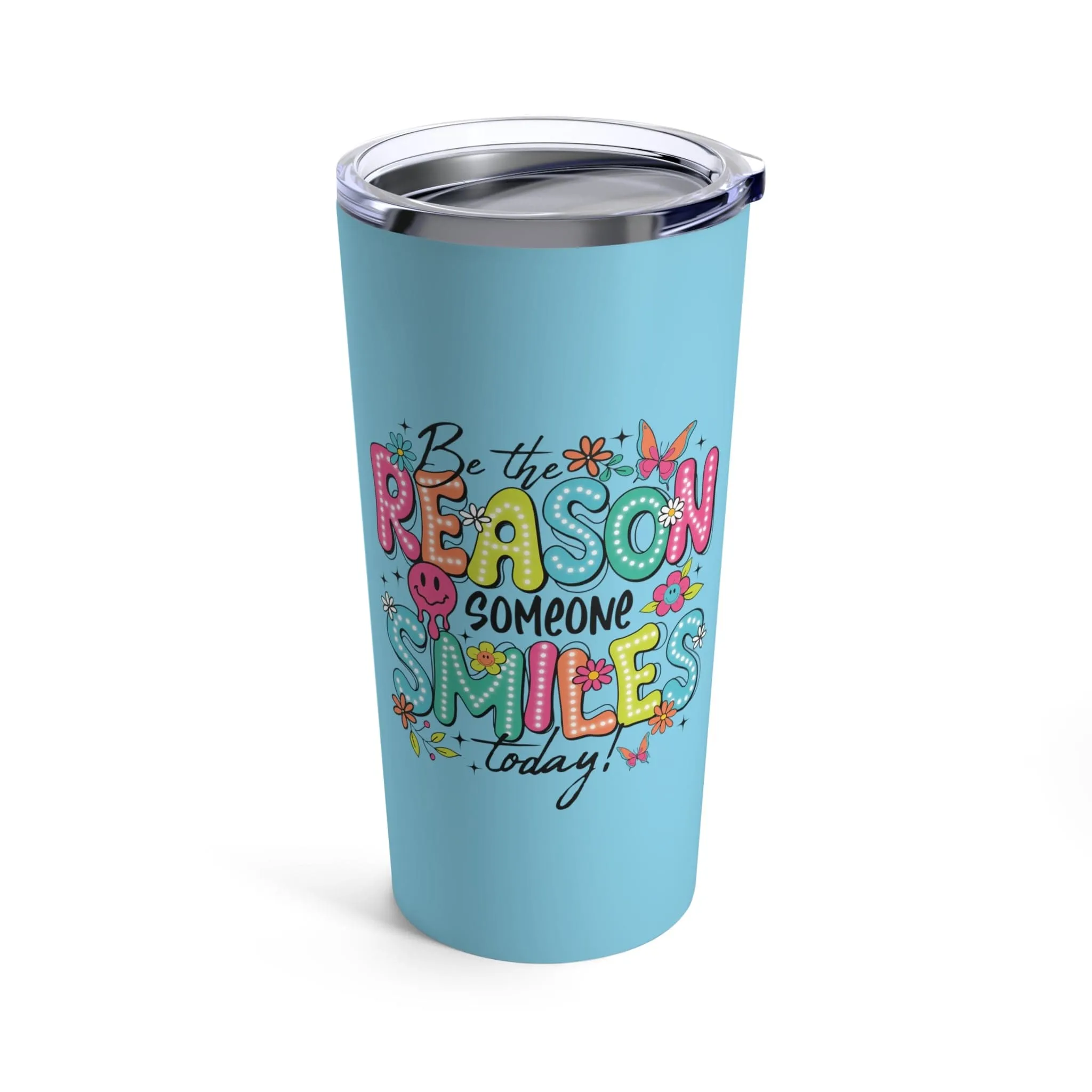 Be The Reason Tumbler 20oz